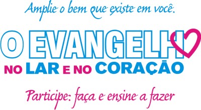 O Evangelho no Lar e no Coração